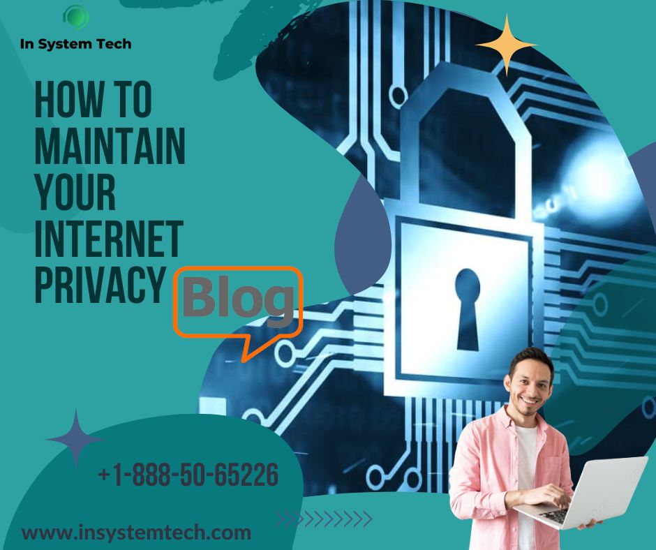 HOW TO MAINTAIN YOUR INTERNET PRIVACY