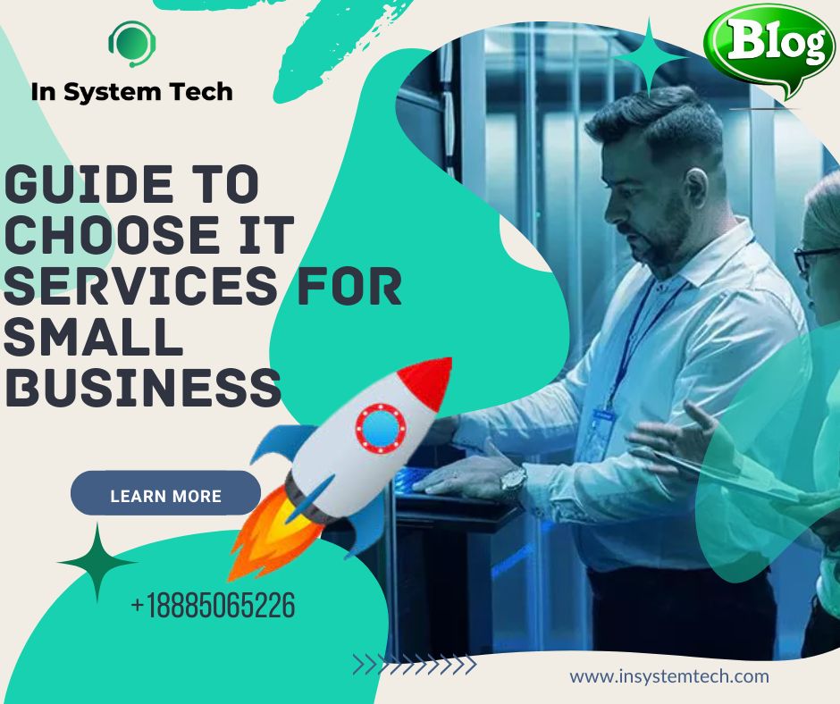 Guide to Choose IT Services For Small Business