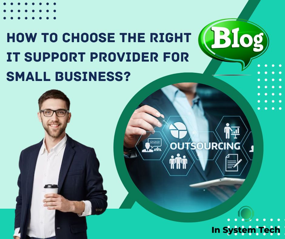 How to choose the right IT support provider for small business