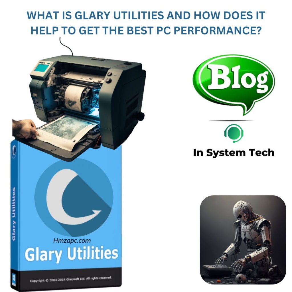 What Is Glary Utilities and how does it help to get the best pc performance