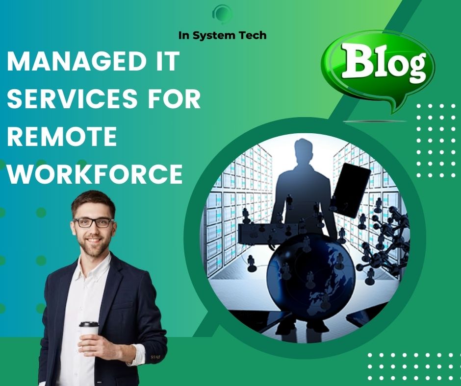 Managed IT Services for Remote Workforce