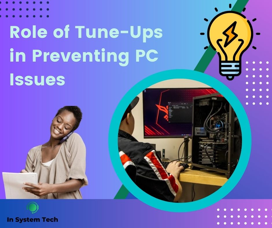 Role of Tune-Ups in Preventing PC Issues