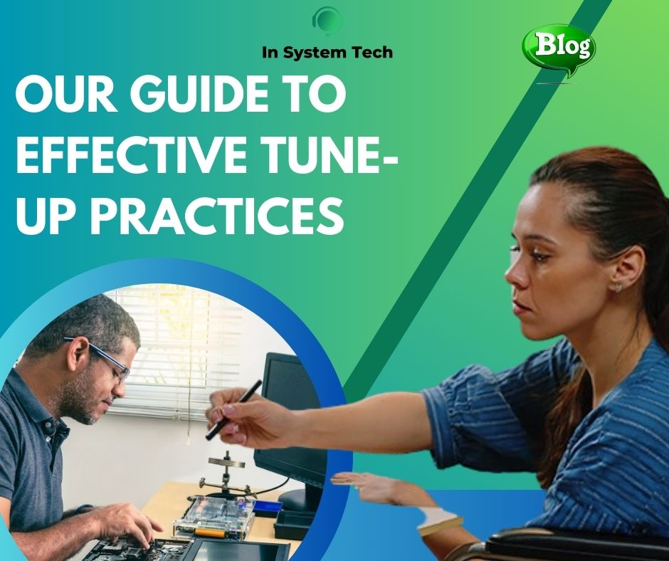 our Guide to Effective Tune-Up Practices