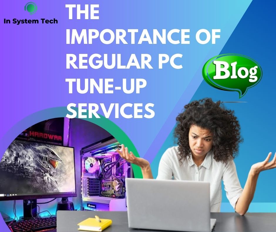 The Importance of Regular PC Tune-Up Services