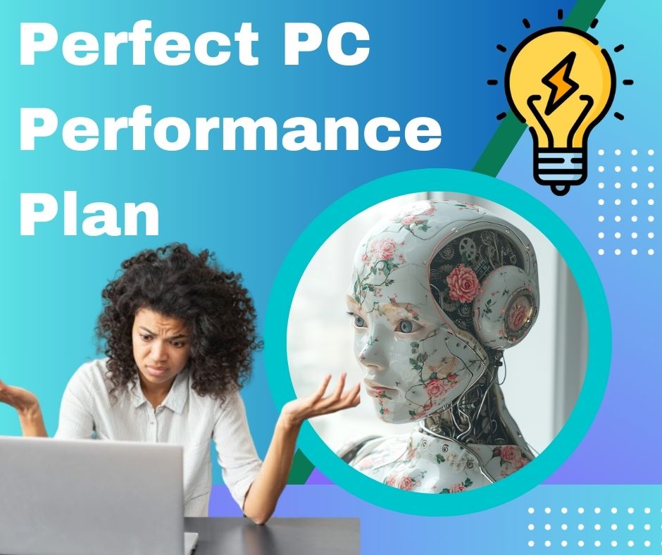 Perfect PC Performance Plan