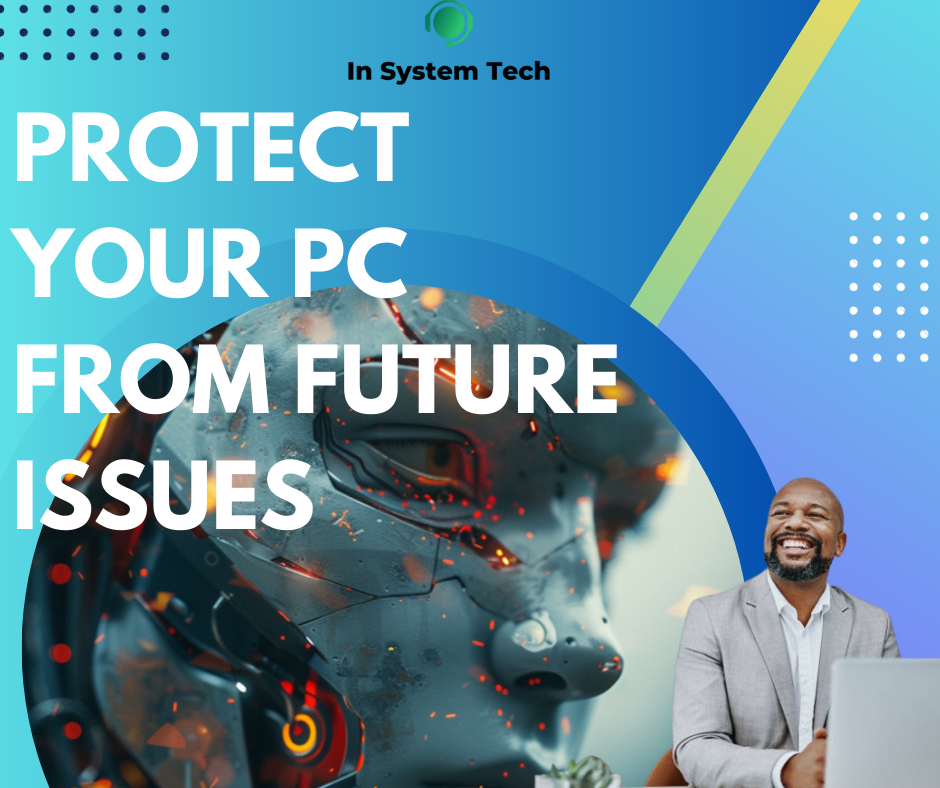 Protect Your PC from Future Issues