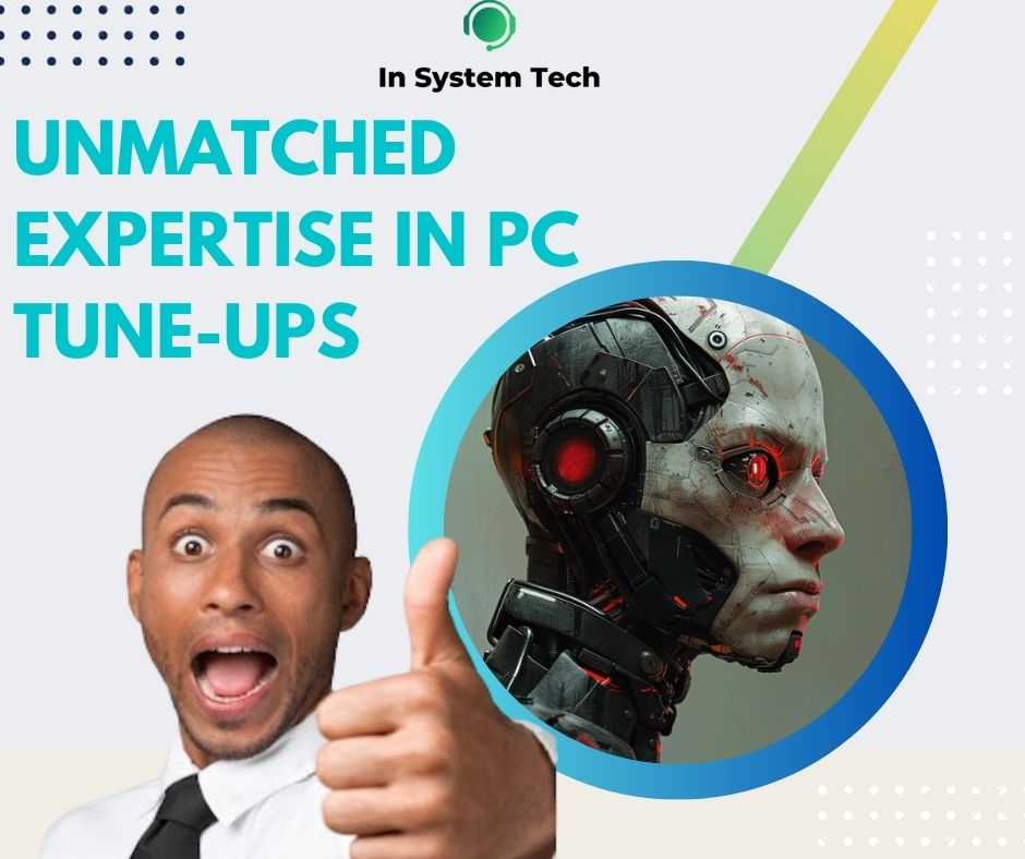 Unmatched Expertise in PC Tune-Ups